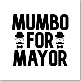 Mumbo For Mayor Posters and Art